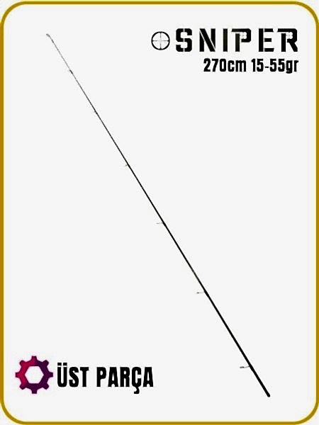Fujin Sniper 270cm 15-55gr Üst Parça